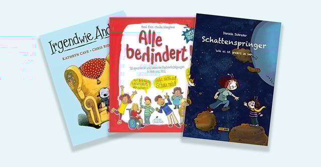 Buchempfehlungen für und mit Kindern und Jugendlichen mit Behinderungen 